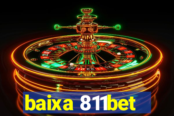 baixa 811bet